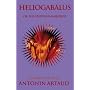Heliogabalus: Or, the Crowned Anarchist