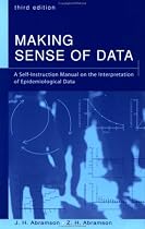 Making Sense of Data: A Self-Instruction Manual on the Interpretation of Epidemiological Data