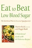 Low Blood Sugar (Eat to Beat)
