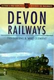 Devon Railways (Sutton's Photographic History of Railways)