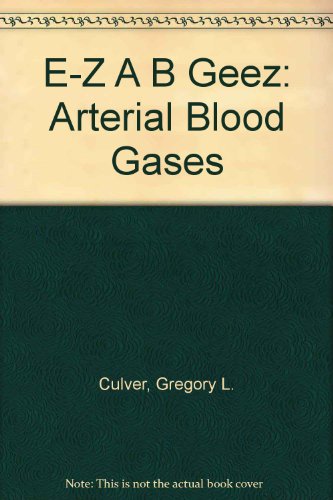 e z a b geez arterial blood gases