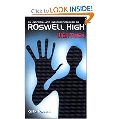 Roswell, High Times - An Unofficial and Unauthorized Guide