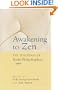Awakening to Zen: The Teachings of Roshi Philip Kapleau