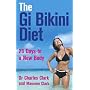 The GI Bikini Diet: 28 Days to a New Body