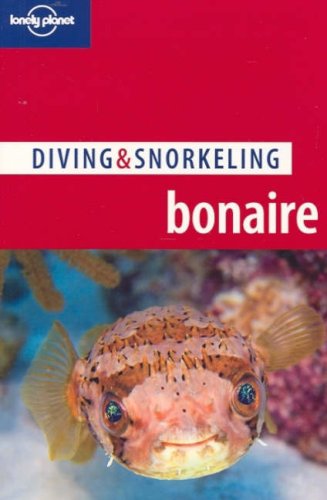 City Travel Guides Discounted  Books : Lonely Planet Diving & Snorkeling Bonaire