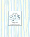 Emily Post's The Guide to Good Manners for Kids