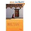 Bhutan - K�nigreich des Gl�cks: Weisheitslehren