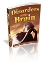 Disorders of the Brain: A Guide to Mental Illnesses