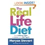 The Real Life Diet: Get the Balance Right and Never Have to Diet Again