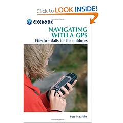 Navigating With a GPS: Effective Skills for the Outdoors (Cicerone Mini-guides)