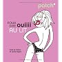 Patch pour dire ouiiii au lit de Aude de Galard