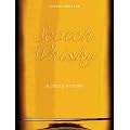 Scotch Whisky: A Liquid History