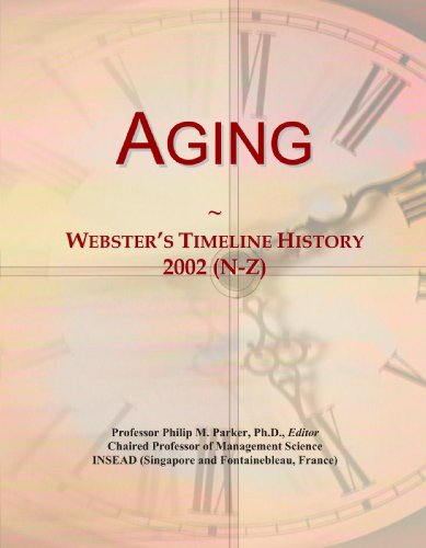 Aging: Webster's Timeline History, 2002 (N-Z)