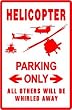 HELICOPTER PARKING sign * street plane flight