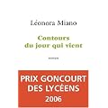 Contours du jour qui vient - Prix Goncourt des Lyc�ens 2006