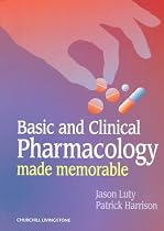 Basic and Clinical Pharmacology Made Memorable