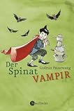 Der Spinatvampir - Gudrun Pausewang