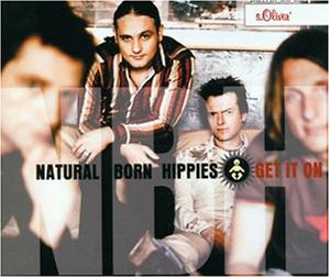 Natural born hippies - Get It On - Zortam Music
