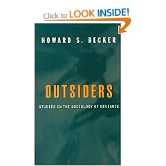 Outsiders: Studies in Sociology of Deviance