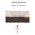 Historia del tiempo A Brief History of Time: del big bang a los agujeros negros From the Big Bang to Black Holes by  Stephen W. Hawking