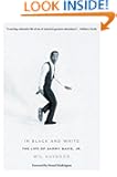 In Black and White: The Life of Sammy Davis Jr