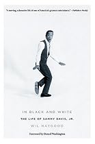 In Black & White: The Life of Sammy Davis Jr.