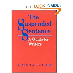The Suspended Sentence: A Guide for Writers