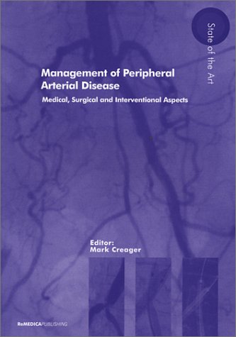 Management of Peripheral Arterial Disease: Medical, Surgical and Interventional Aspects (REMEDICA state of the art)
