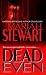 Books : Dead Even
