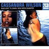 Blue Light `til Dawn/New Moon Daughter