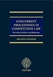 Concurrent Proceedings in Competition Law: Procedure, Evidence and Remedies