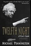 Twelfth night : a user's guide