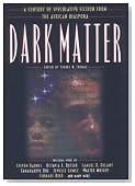 Dark Matter: A Century of Speculative Fiction from the African Diaspora