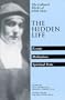 The Hidden Life: Essays, Meditations, Spiritual Texts (The Collected Works of Edith Stein, Vol. 4) (v. 4)