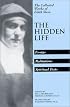 The Hidden Life: Hagiographic Essays, Meditations, Spiritual Texts (Stein, Edith//the Collected Works of Edith Stein)
