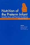 Nutrition of the Preterm Infant, Second Edition