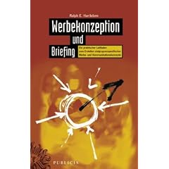 Werbekonzeption Und Briefing: Ein Praktischer Leitfaden (German Edition)