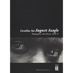 Cornelius Yao Augustt Azaglo: Portraits, Ivory Coast 1950-1975 (Collection Soleil)