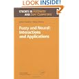 Fuzzy Neural Interactions Applications Fuzziness