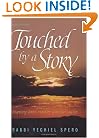 Touched by a Story: Inspiring Stories Retold by a Master Teacher (Artscroll (Mesorah Series))