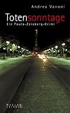 Totensonntage - Ein Paula-Zeisberg-Krimi - Andrea Vanoni
