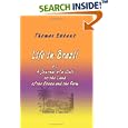 Life in Brazil; or, A Journal of a Visit to the Land of the Cocoa and the Palm: With an Appendix, Containing... by Thomas Ewbank