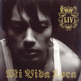 LIV - Mi vida loca - Zortam Music