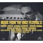 Music from the Once Festival 1961-1966 by James Berg, Arthur Follows, Michael von Biel, John Morgan, and John Moses