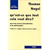 Qu'est ce que tout cela veut dire ? Une tr�s br�ve introduction � la philosophie