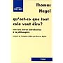 Qu'est ce que tout cela veut dire ? Une tr�s br�ve&hellip de Thomas Nagel