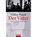 Der Vater: Eine Abrechnung
