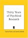 Thirty Years of Psychical Research
