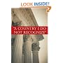 A Country I Do Not Recognize: The Legal Assault On American Values (Hoover Institution Press)