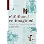 Childhood Re-imagined